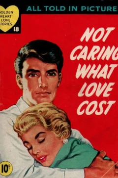 Not Caring What Love Cost