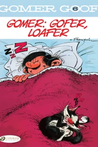 Gomer: Gofer, Loafer