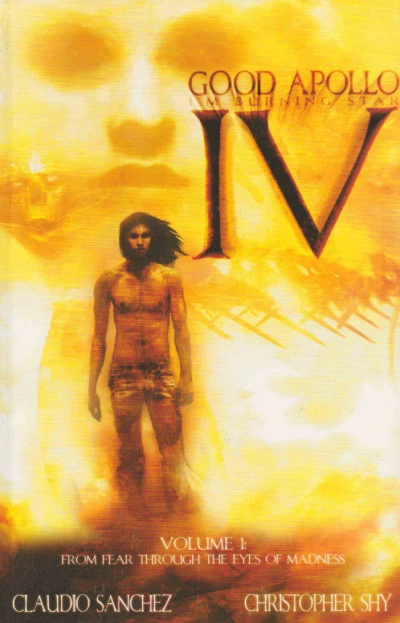 Cover of Good Apollo, I'm Burning Star IV, Volume One: From Fear Through the Eyes of Madness