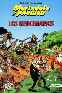 Mortadelo y Filemón: Los mercenarios