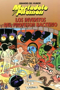 Mortadelo y Filemón: Los inventos del profesor Bacterio