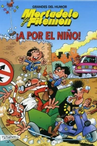 Mortadelo y Filemón: ¡A por el niño!