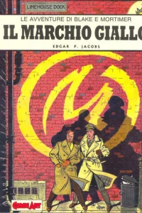 Le avventure di Blake e Mortimer - Il Marchio Giallo