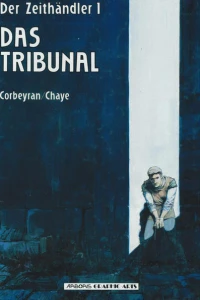 Der Zeithändler 1: Das Tribunal