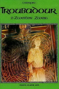 Troubadour 2: Zweiter Zweig