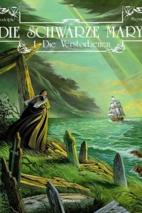 Die Schwarze Mary 1: Die Verstorbenen