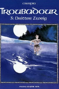 Troubadour 3: Dritter Zweig