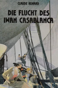 Die Flucht des Iwan Casablanca