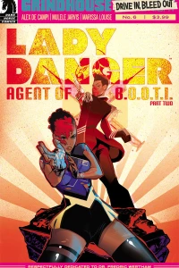 Lady Danger Agent of B.O.O.T.I. Part Two