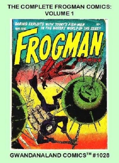 Cover of The Complete Frogman Comics: Volume 1