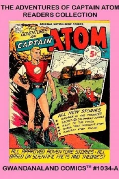 The Adventures of Captain Atom Readers Collection