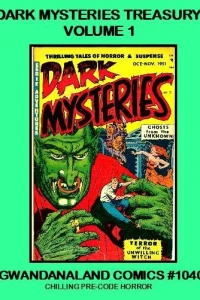 Dark Mysteries Treasury: Volume 1