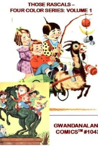 Those Rascals - The Four Color Series: Volume 1