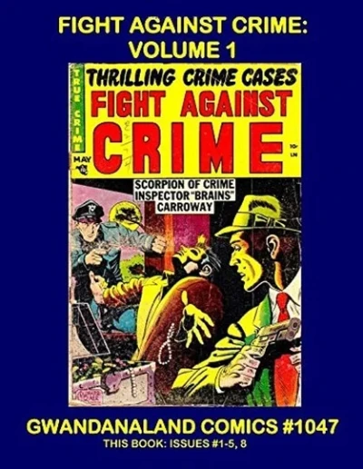 Cover of Fight Against Crime: Volume 1