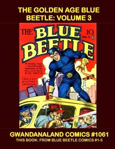 Cover of The Golden Age Blue Beetle: Volume 3
