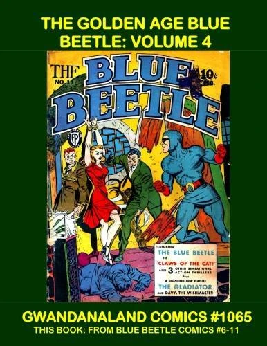Cover of The Golden Age Blue Beetle: Volume 4