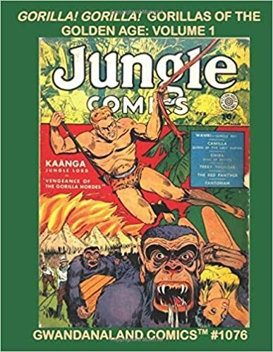 Cover of Gorilla! Gorilla! Gorillas of the Golden Age: Volume 1