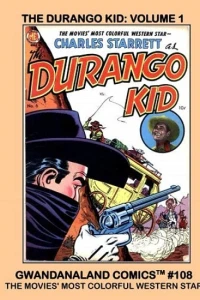 The Durango Kid: Volume 1
