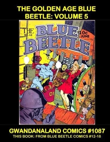 Cover of The Golden Age Blue Beetle: Volume 5