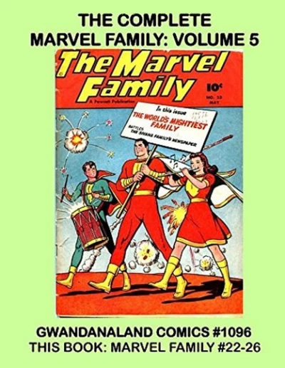 Cover of The Complete Marvel Family: Volume 5