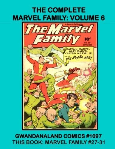 Cover of The Complete Marvel Family: Volume 6
