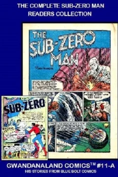 The Complete Sub-Zero Man Readers Collection