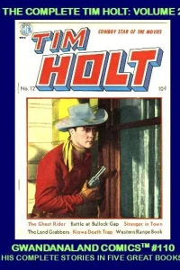 The Complete Tim Holt: Volume 2