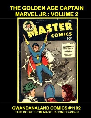 Cover of The Golden Age Captain Marvel Jr.: Volume 2