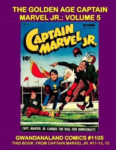 Cover of The Golden Age Captain Marvel Jr.: Volume 5
