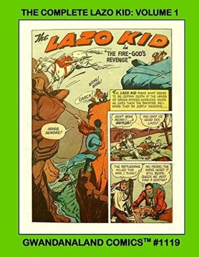 Cover of The Complete Lazo Kid: Volume 1