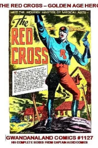 The Red Cross - Golden Age Hero