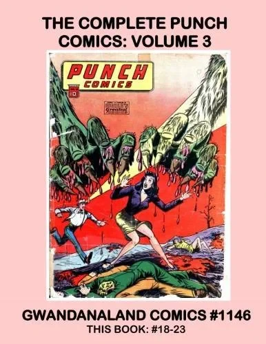 Cover of The Complete Punch Comics: Volume 3