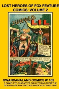 Lost Heroes of Fox Feature Comics: Volume 2