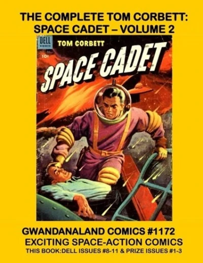 Cover of The Complete Tom Corbett: Space Cadet - Volume 2