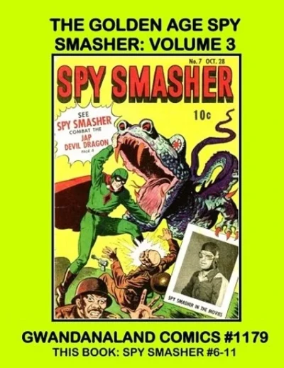 Cover of The Golden Age Spy Smasher: Volume 3