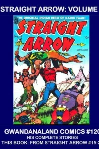 Straight Arrow: Volume 3