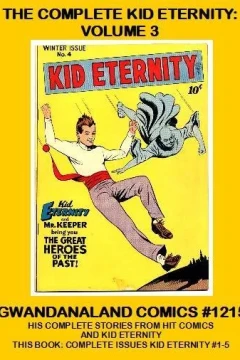 The Complete Kid Eternity: Volume 3