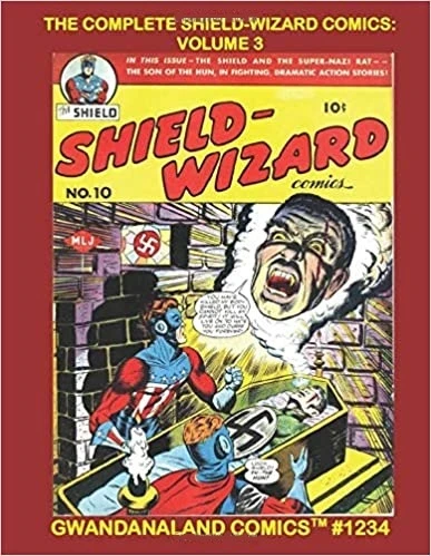 Cover of Gwandanaland Comics #1234 - The Complete Shield-Wizard Comics: Volume 3