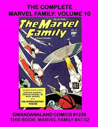 Cover of The Complete Marvel Family: Volume 10