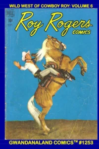 Wild West of Cowboy Roy: Volume 6