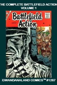 The Complete Battlefield Action: Volume 1
