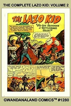 The Complete Lazo Kid: Volume 2