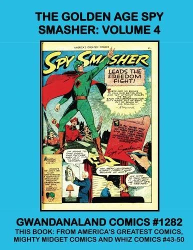 Cover of The Golden Age Spy Smasher: Volume 4