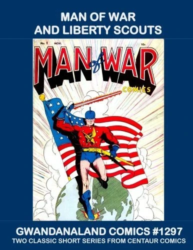 Cover of Man of War and Liberty Scouts