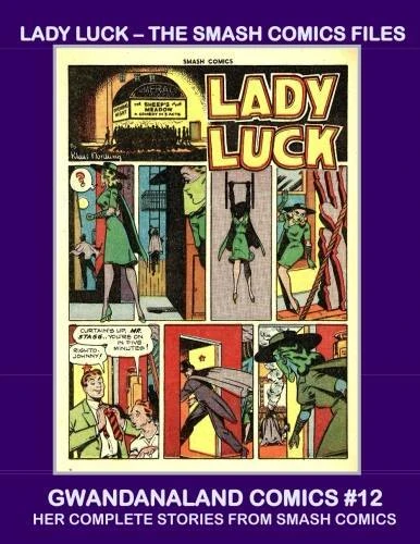 Cover of Lady Luck - The Smash Comics Files