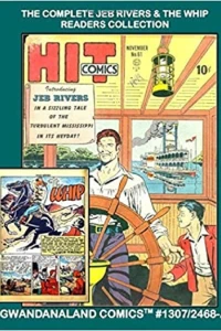 The Complete Jeb Rivers & The Whip Readers Collection