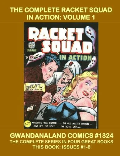 Cover of The Complete Racket Squad in Action: Volume 1