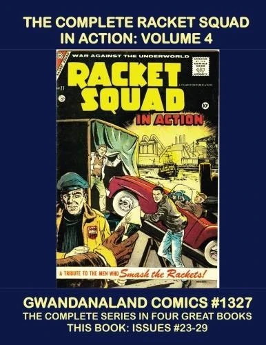 Cover of The Complete Racket Squad in Action: Volume 4