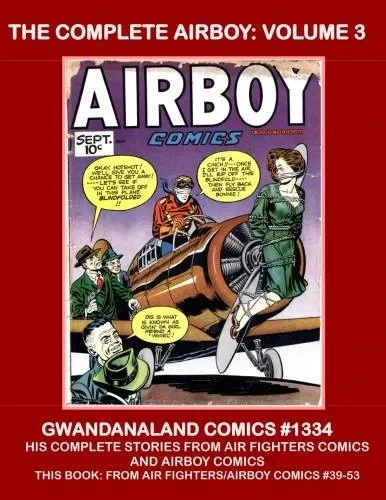 Cover of The Complete Airboy: Volume 3