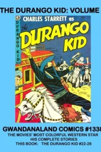 The Durango Kid: Volume 4